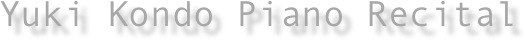 Yuki Kondo Piano Recital